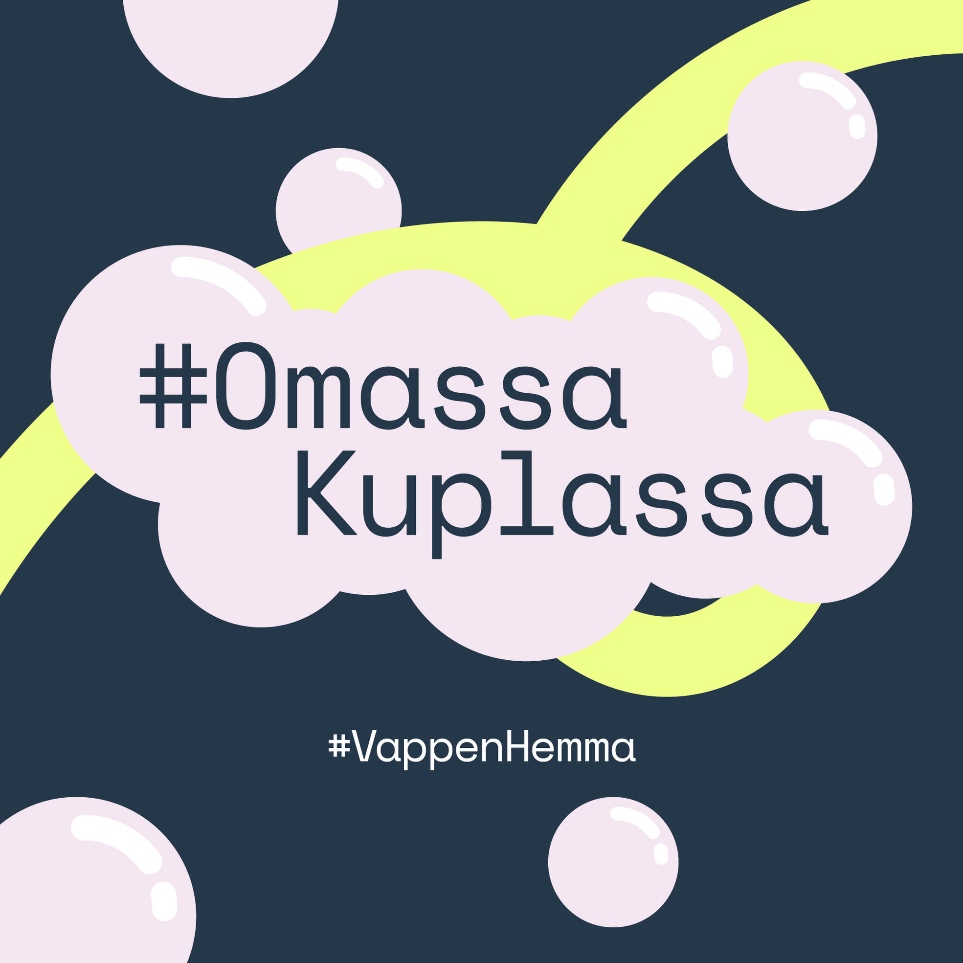 Banneri, jossa lukee #OmassaKuplassa.