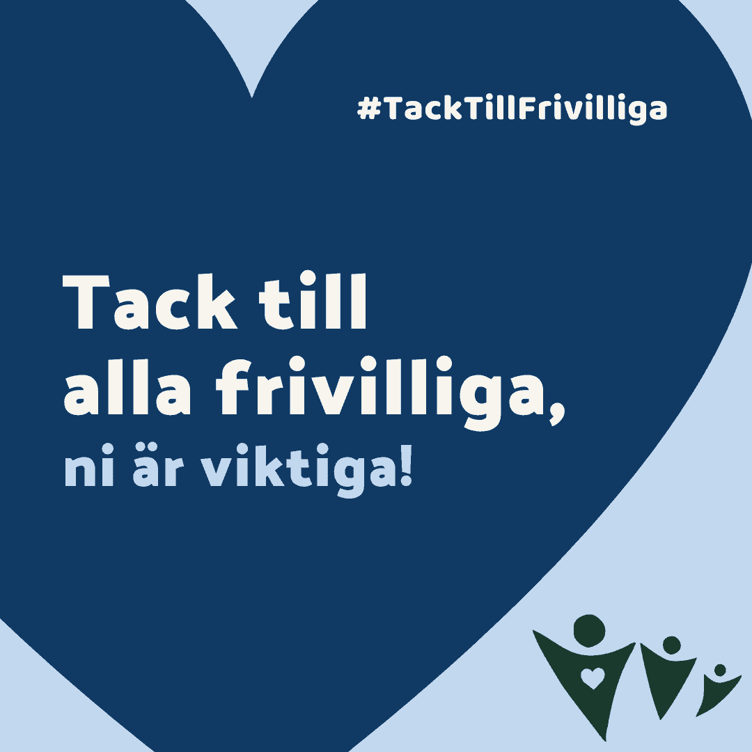 Tack till alla frivilliga, ni är viktiga!